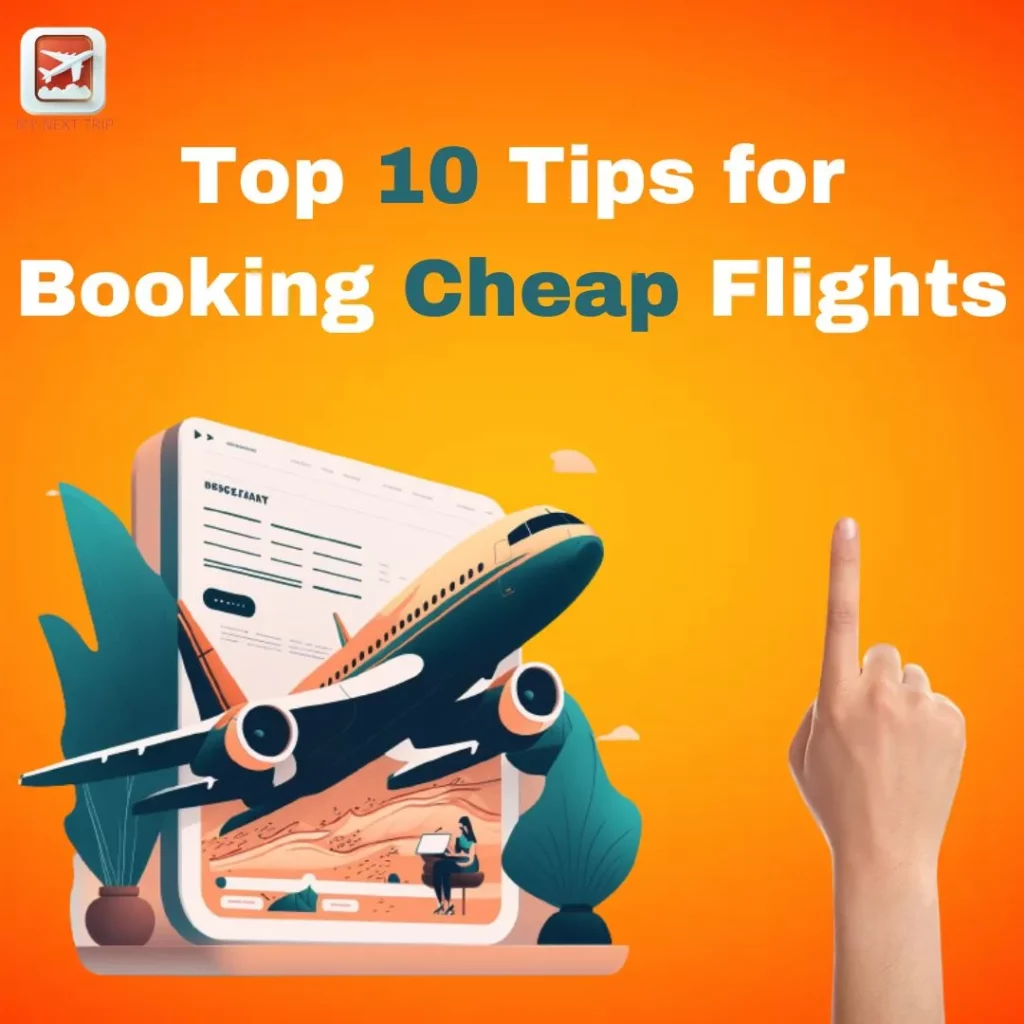 Top 10 Tips for Booking Cheap Flights